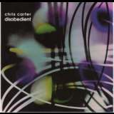 Chris Carter - Disobedient '1998