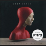 Zoot Woman - Things Are What They Used To Be '2009