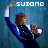 Suzane - Toi Toi '2020