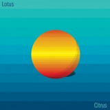 Lotus - Citrus - EP '2021