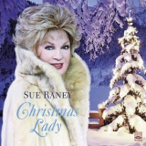 Sue Raney - Christmas Lady '2016