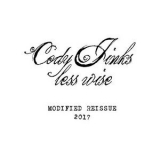 Cody Jinks - Less Wise Modified '2017