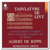 Hopkinson Smith - Albert De Rippe: Tabulature De Leut '1977