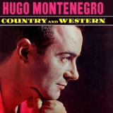 Hugo Montenegro - Country And Western '1963