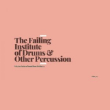 Prefuse 73 - The Failing Institute of Drums & Other Percussion '2021