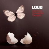 Loud - Free From Conceptual Thoughts (CD1) '2010