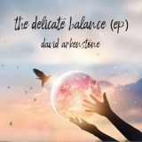 David Arkenstone - The Delicate Balance '2020