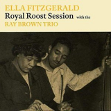 Ella Fitzgerald - Royal Roost Session '2019