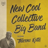 New Cool Collective - New Cool Collective Big Band featuring Thierno Koite '2017