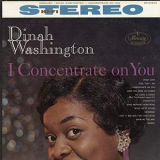 Dinah Washington - I Concentrate On You '1960