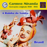 Carmen Miranda - A rainha do samba Brasil '2021