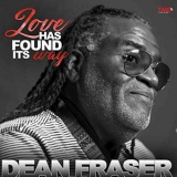 Dean Fraser - Love Has Found Its Way '2018