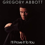 Gregory Abbott - I'll Prove It to You '1988