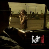 Korn - Korn III: Remember Who You Are '2010