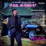 Paul Mauriat - Too Much Heaven '2017