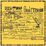 Rayland Baxter - Good Mmornin '2019