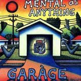 Mental As Anything - Garage '1998