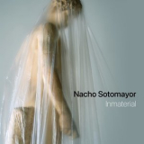 Nacho Sotomayor - Inmaterial '2024