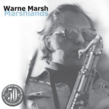 Warne Marsh - Marshlands '2003