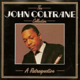 John Coltrane - The John Coltrane Collection: A Retrospective '1988