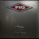 PIG - Rise & Repent '2018