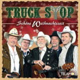 Truck Stop - Schone Weihnachtszeit '2015