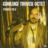 Gianluigi Trovesi Octet - From G To G '1992