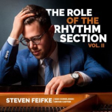 Steven Feifke - The Role of the Rhythm Section Vol. II '2024