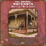 Big Mama Thornton - Stronger Than Dirt '1969