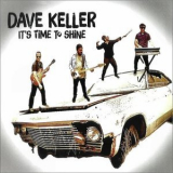 Dave Keller - Its Time To Shine '2023