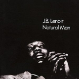 J.B. Lenoir - Natural Man '1970