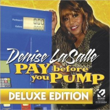 Denise Lasalle - Pay Before You Pump '2007