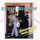 Elvin Bishop - Home Town Boy Makes Good! '1976