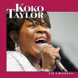 Koko Taylor - I'm A Woman '2022