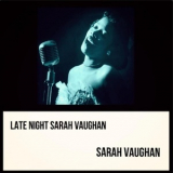 Sarah Vaughan - Late Night Sarah Vaughan '2021