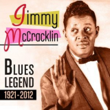 Jimmy McCracklin - Blues Legend 1921-2012 '2013