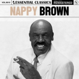 Nappy Brown - Essential Classics, Vol. 619: Nappy Brown '2024