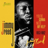 Jimmy Reed - Youre Gonna Need My Help 1953-1962 '2022