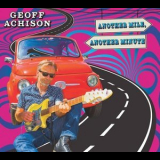 Geoff Achison - Another Mile Another Minute '2016