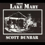 Scott Dunbar - From Lake Mary '1970