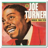 Big Joe Turner - Bigger Than Ever '1984