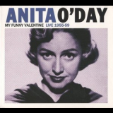 Anita ODay - My Funny Valentine. Live 1955-59 '2012