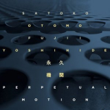 Satoko Fujii - Perpetual Motion '2023