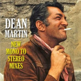 Dean Martin - Dean Martin New Mono To Stereo Mixes '2024