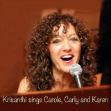 Krisanthi Pappas - Krisanthi Sings Carole, Carly and Karen '2018