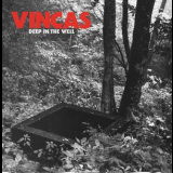 Vincas - Deep In The Well '2016