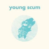 Young Scum - Young Scum '2018