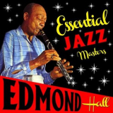 Edmond Hall - Essential Jazz Masters '2012