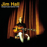 Jim Hall - Newport Jazz Festival 1976 '2024