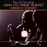 John Coltrane - Moon On Their Wings (Live Copenhagen 61) '2022